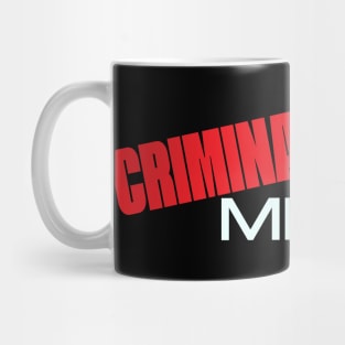 Criminal Minded Mug